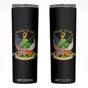 Proud To Be Irish American Skinny Tumbler Vintage Ireland USA Flag Shamrock Harp TS11 Black Print Your Wear