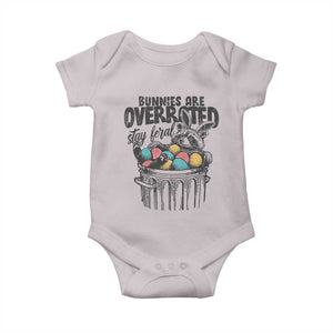 Funny Easter Day Racoon Baby Onesie Bunnies Are Overrated Stay Feral Eggs TS11 Ice Gray Print Your Wear
