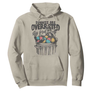 Funny Easter Day Racoon Hoodie Bunnies Are Overrated Stay Feral Eggs TS11 Sand Print Your Wear