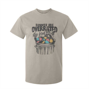 Funny Easter Day Racoon T Shirt For Kid Bunnies Are Overrated Stay Feral Eggs TS11 Sand Print Your Wear