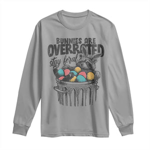Funny Easter Day Racoon Long Sleeve Shirt Bunnies Are Overrated Stay Feral Eggs TS11 Sport Gray Print Your Wear
