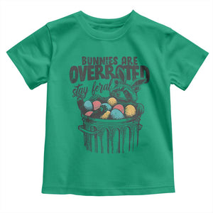 Funny Easter Day Racoon Toddler T Shirt Bunnies Are Overrated Stay Feral Eggs TS11 Irish Green Print Your Wear