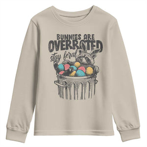 Funny Easter Day Racoon Youth Sweatshirt Bunnies Are Overrated Stay Feral Eggs TS11 Sand Print Your Wear