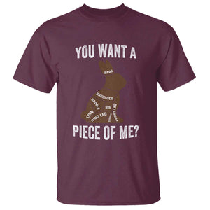 Funny You Want A Piece Of Me T Shirt Chocolate Easter Bunny TS11 Maroon Print Your Wear