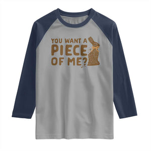 Funny Easter Day Chocolate Bunny Raglan Shirt You Want A Piece Of Me TS11 Sport Gray Navy Print Your Wear