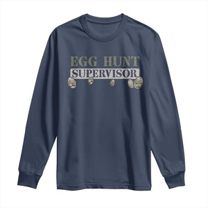 Funny Easter Egg Hunt Supervisor Long Sleeve Shirt Camouflage Camo Egg Hunting Easter Day TS11 Navy Print Your Wear