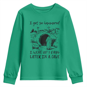 Funny I Got So Hammered I Woke Up 3 Days Later In A Cave Youth Sweatshirt Christian Easter Day Religious TS11 Irish Green Print Your Wear