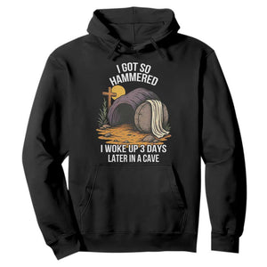 Christian Easter Day Religious Stone Hoodie I Got So Hammered I Woke Up 3 Days Later In A Cave TS11 Black Print Your Wear