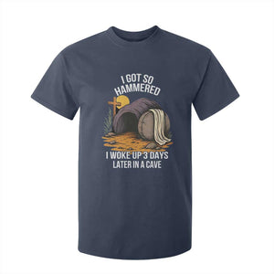Christian Easter Day Religious Stone T Shirt For Kid I Got So Hammered I Woke Up 3 Days Later In A Cave TS11 Navy Print Your Wear