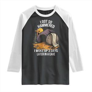 Christian Easter Day Religious Stone Raglan Shirt I Got So Hammered I Woke Up 3 Days Later In A Cave TS11 Black White Print Your Wear