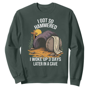 Christian Easter Day Religious Stone Sweatshirt I Got So Hammered I Woke Up 3 Days Later In A Cave TS11 Dark Forest Green Print Your Wear