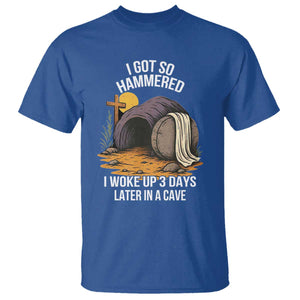 Christian Easter Day Religious Stone T Shirt I Got So Hammered I Woke Up 3 Days Later In A Cave TS11 Royal Blue Print Your Wear