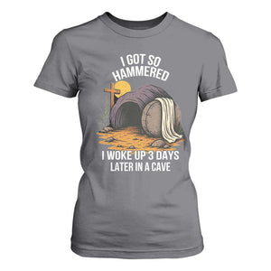 Christian Easter Day Religious Stone T Shirt For Women I Got So Hammered I Woke Up 3 Days Later In A Cave TS11 Charcoal Print Your Wear
