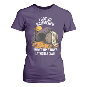 Christian Easter Day Religious Stone T Shirt For Women I Got So Hammered I Woke Up 3 Days Later In A Cave TS11 Purple Print Your Wear