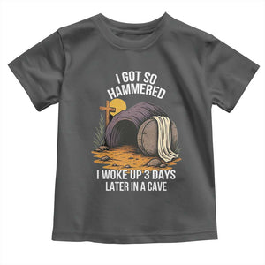 Christian Easter Day Religious Stone Toddler T Shirt I Got So Hammered I Woke Up 3 Days Later In A Cave TS11 Dark Heather Print Your Wear