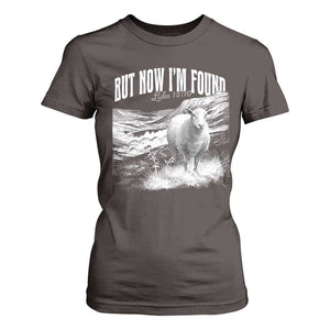 But Now I'm Found T Shirt For Women Christian Faith Sheep TS11 Dark Chocolate Print Your Wear