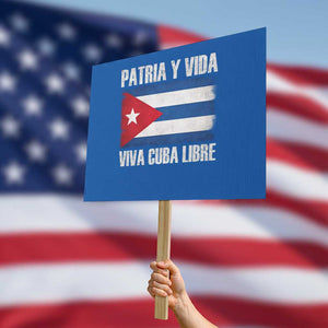 Patria y Vida Cuba Libre Protest Sign Freedom Patriotic Cuban Flag TS11 Horizontal 18" × 24" Blue Print Your Wear