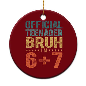 13th Birthday 67 Meme Ceramic Ornament Official Teenager Bruh I Am Six Seven Retro 13 Years Old TS11 1pc Red Print Your Wear