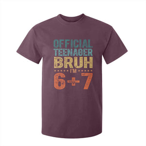 13th Birthday 67 Meme T Shirt For Kid Official Teenager Bruh I Am Six Seven Retro 13 Years Old TS11 Maroon Print Your Wear