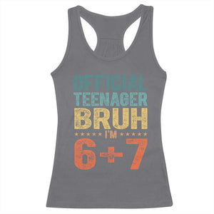 13th Birthday 67 Meme Racerback Tank Top Official Teenager Bruh I Am Six Seven Retro 13 Years Old TS11 Charcoal Print Your Wear