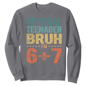 13th Birthday 67 Meme Sweatshirt Official Teenager Bruh I Am Six Seven Retro 13 Years Old TS11 Charcoal Print Your Wear