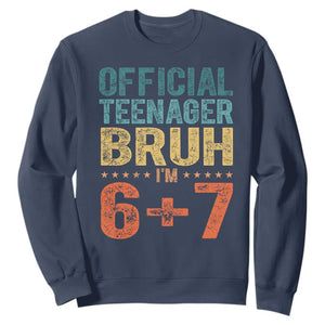 13th Birthday 67 Meme Sweatshirt Official Teenager Bruh I Am Six Seven Retro 13 Years Old TS11 Navy Print Your Wear