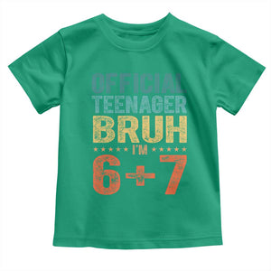 13th Birthday 67 Meme Toddler T Shirt Official Teenager Bruh I Am Six Seven Retro 13 Years Old TS11 Irish Green Print Your Wear