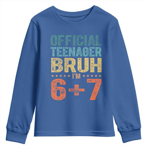 13th Birthday 67 Meme Youth Sweatshirt Official Teenager Bruh I Am Six Seven Retro 13 Years Old TS11 Royal Blue Print Your Wear