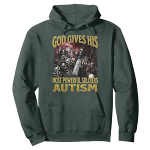 God Gives His Most Powerful Soldiers Autism Hoodie Funny Hard Skeleton Meme TS11 Dark Forest Green Print Your Wear