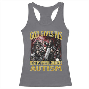 God Gives His Most Powerful Soldiers Autism Racerback Tank Top Funny Hard Skeleton Meme TS11 Charcoal Print Your Wear