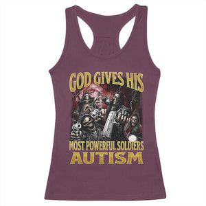 God Gives His Most Powerful Soldiers Autism Racerback Tank Top Funny Hard Skeleton Meme TS11 Maroon Print Your Wear
