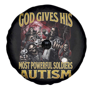 God Gives His Most Powerful Soldiers Autism Spare Tire Cover Funny Hard Skeleton Meme TS11 Print Your Wear