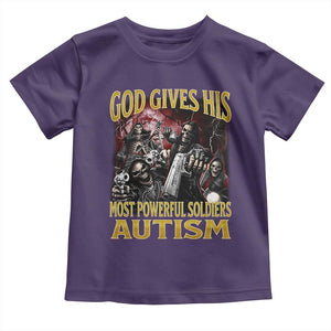 God Gives His Most Powerful Soldiers Autism Toddler T Shirt Funny Hard Skeleton Meme TS11 Purple Print Your Wear