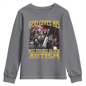 God Gives His Most Powerful Soldiers Autism Youth Sweatshirt Funny Hard Skeleton Meme TS11 Charcoal Print Your Wear