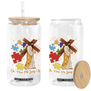 Autism Awareness Jesus Glass Can Oh How He Loves Us Christian Bible Verse TS11 Print Your Wear