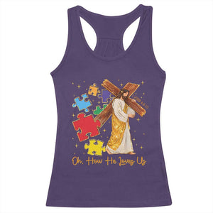 Autism Awareness Jesus Racerback Tank Top Oh How He Loves Us Christian Bible Verse TS11 Purple Print Your Wear