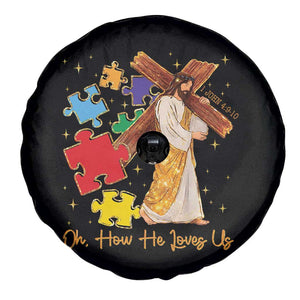 Autism Awareness Jesus Spare Tire Cover Oh How He Loves Us Christian Bible Verse TS11 Print Your Wear