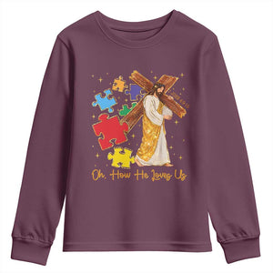 Autism Awareness Jesus Youth Sweatshirt Oh How He Loves Us Christian Bible Verse TS11 Maroon Print Your Wear
