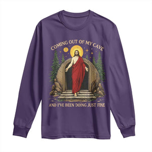 Jesus Coming Out Of My Cave And I Have Been Doing Just Fine Long Sleeve Shirt Funny Christian Easter TS11 Purple Print Your Wear