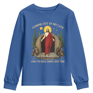 Jesus Coming Out Of My Cave And I Have Been Doing Just Fine Youth Sweatshirt Funny Christian Easter TS11 Royal Blue Print Your Wear