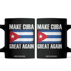 Make Cuba Great Again Coffee Mug Vintage Cuban Map TS11 Black Print Your Wear