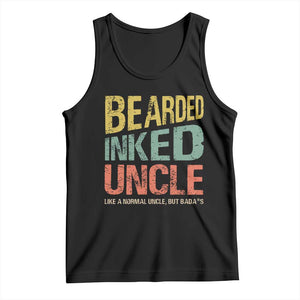 Funny Bearded Inked Uncle Like A Normal Uncle But Badass Tank Top Father's Day TS11 Black Print Your Wear