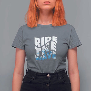 Surfing T Shirt For Women Ride The Wave Surfer Boardsport Wave TS11 Charcoal Print Your Wear