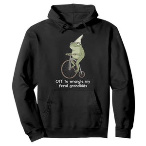 Off To Wrangle My Feral Grandkids Funny Grandparents Frog Hoodie