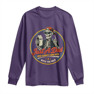 Just A Dad Who Always Came Back With The Milk Long Sleeve Shirt Funny Skeleton Father TS11 Purple Print Your Wear