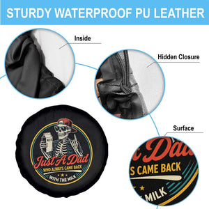 Just A Dad Who Always Came Back With The Milk Spare Tire Cover Funny Skeleton Father TS11 Print Your Wear