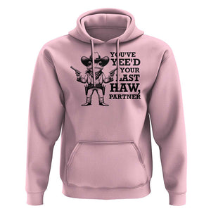 Funny Cowboy Frog Hoodie Vintage You've Yee'd Your Last Haw Partner TS11 Light Pink Print Your Wear