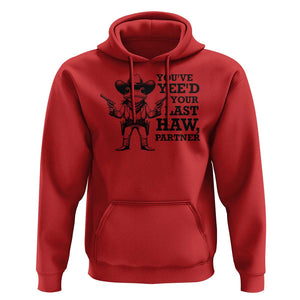 Funny Cowboy Frog Hoodie Vintage You've Yee'd Your Last Haw Partner TS11 Red Print Your Wear