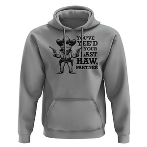 Funny Cowboy Frog Hoodie Vintage You've Yee'd Your Last Haw Partner TS11 Sport Gray Print Your Wear