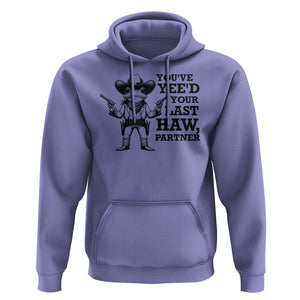 Funny Cowboy Frog Hoodie Vintage You've Yee'd Your Last Haw Partner TS11 Violet Print Your Wear